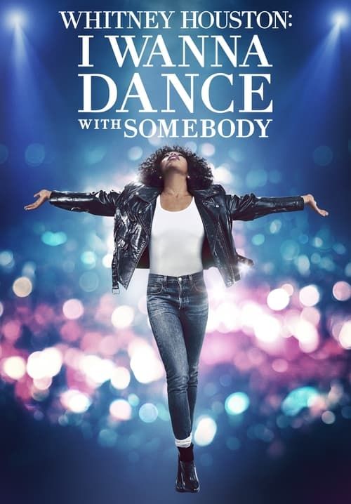 Whitney Houston: I Wanna Dance with Somebody - ชีวิตสุดมหัศจรรย์...วิทนีย์ ฮุสตัน