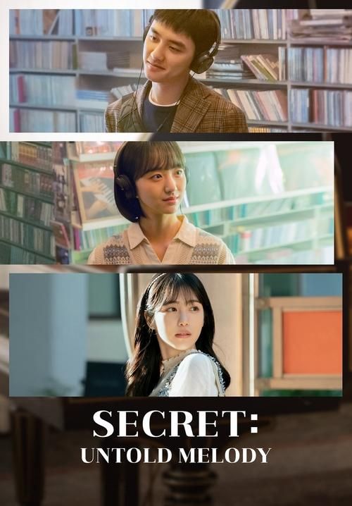 Secret: Untold Melody - ซีเคร็ท: ทำนองรักข้ามเวลา