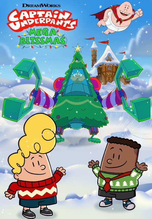 Captain Underpants: Mega Blissmas - กัปตันกางเกงใน เมก้าบลิสมาส