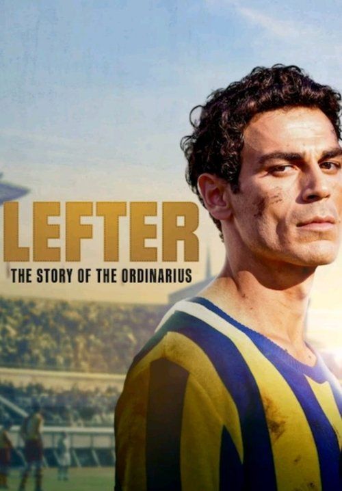 Lefter: The Story of the Ordinarius - ตำนานฟุตบอลเหนือธรรมดา (ซับไทย)