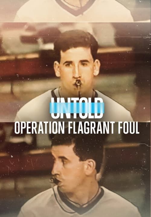 Untold: Operation Flagrant Foul - ฟาวล์เกินกว่าเหตุ (ซับไทย)