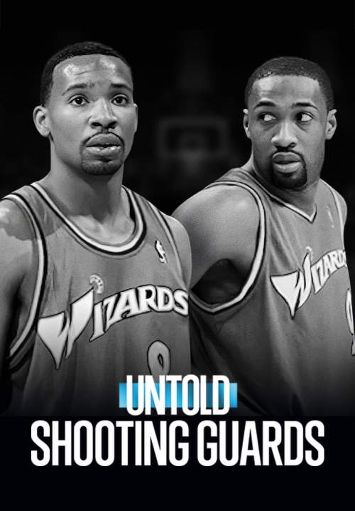 Untold: Shooting Guards - ชูตติงการ์ด (ซับไทย) (StreamX)