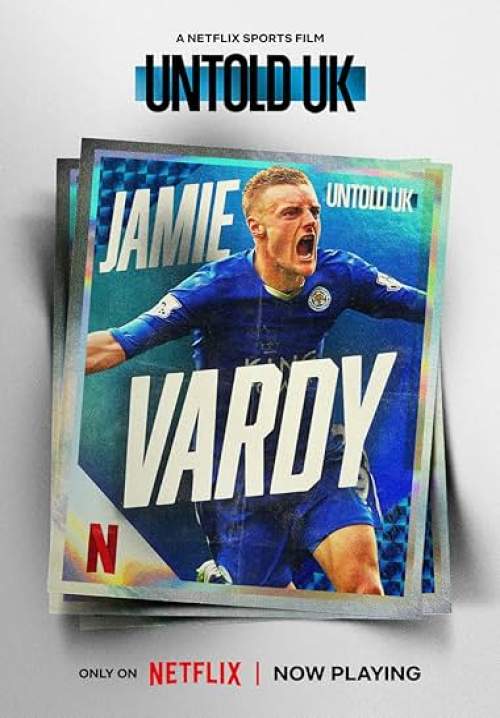 Untold UK: Jamie Vardy - เจมี่ วาร์ดี้ (ซับไทย) (Stream X)