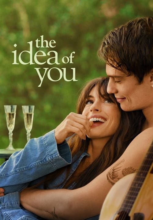 The Idea of You - ภาพฝัน ฉันกับเธอ