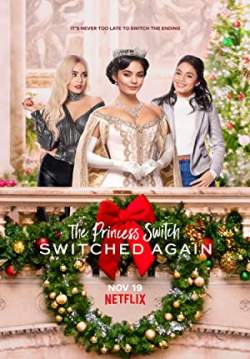 The Princess Switch: Switched Again - เดอะ พริ้นเซส สวิตช์ สลับแล้วสลับอีก