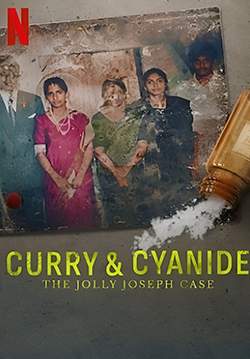 Curry & Cyanide: The Jolly Joseph Case - แกงกะหรี่ยาพิษ: คดีจอลลี่ โจเซฟ (ซับไทย)