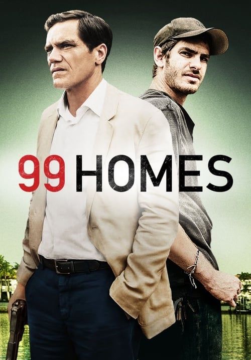 99 Homes - เล่ห์กลคนยึดบ้าน
