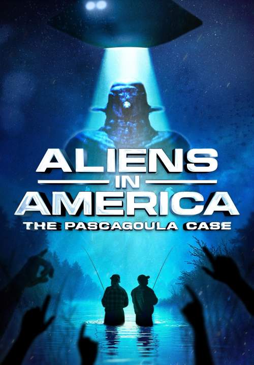 Aliens in America: The Pascagoula Case (ซับไทย) (StreamX)