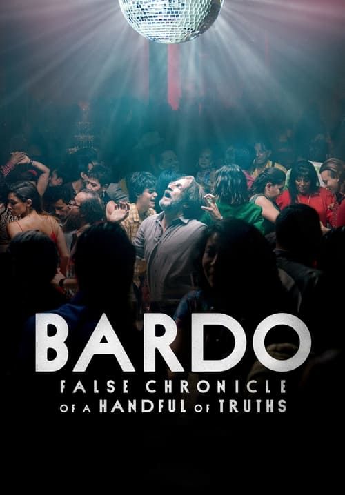 Bardo: False Chronicle of a Handful of Truths - BARDO บันทึกผิดๆ ของความจริงแค่หยิบมือ (ซับไทย)