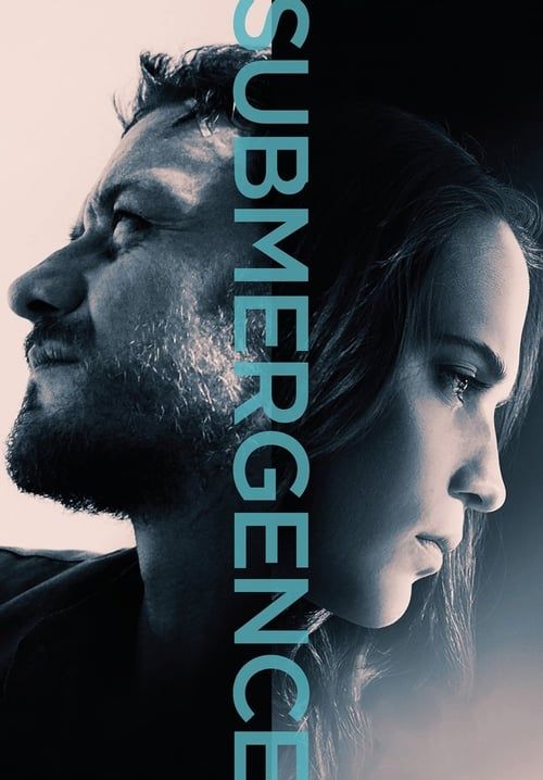 Submergence - ห้วงลึกพิสูจน์รัก
