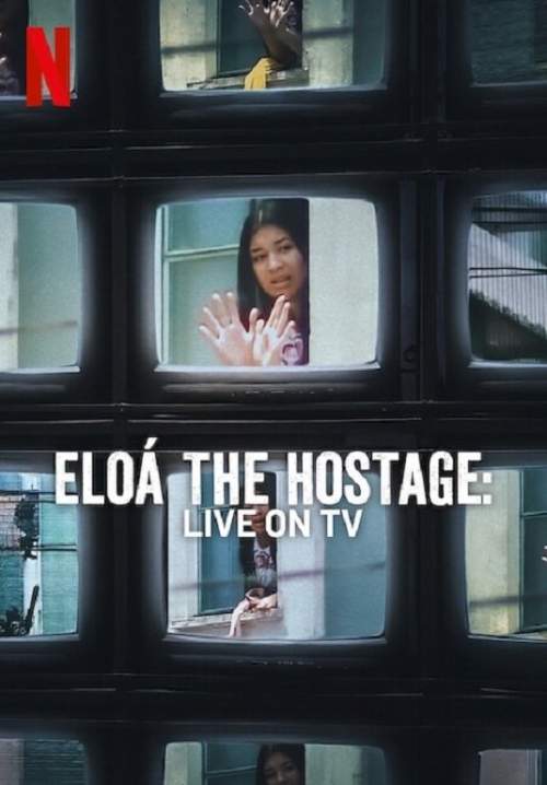 Eloá the Hostage: Live on TV - คดีเอโลอา: ไลฟ์สดเหตุจับตัวประกัน (ซับไทย) (StreamX)