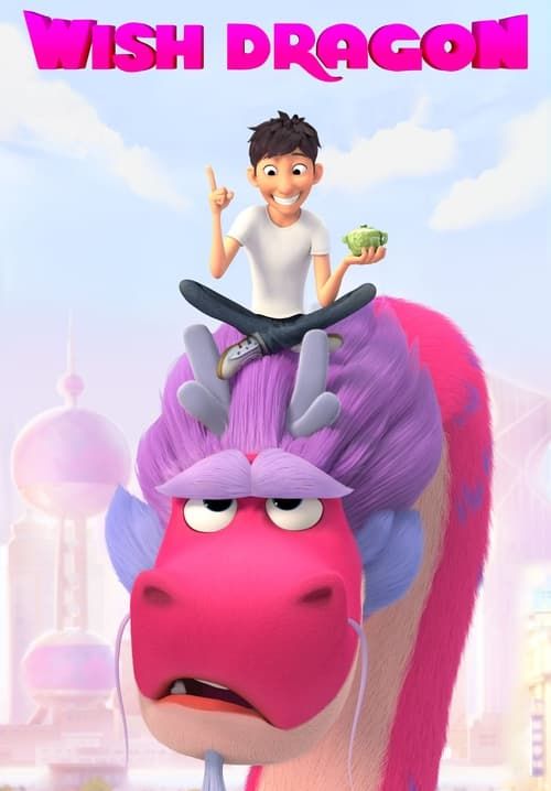 Wish Dragon - มังกรอธิษฐาน