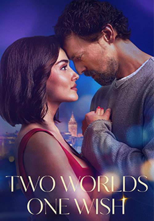 Two Worlds, One Wish - สองโลกหนึ่งคำอธิษฐาน