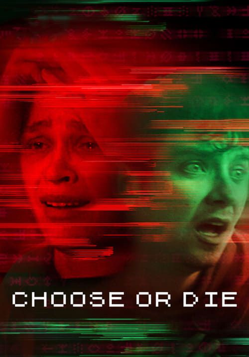 Choose or Die - เลือกหรือตาย