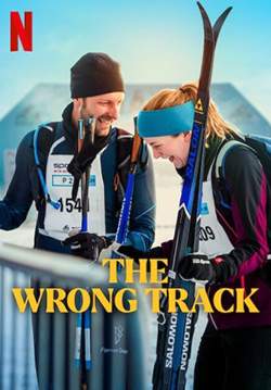 The Wrong Track - เส้นทางพิสูจน์ใจ