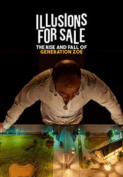 Illusions for Sale: The Rise and Fall of Generation Zoe - เทคนิคขายฝันของเจเนอเรชั่นโซอี้ (ซับไทย)