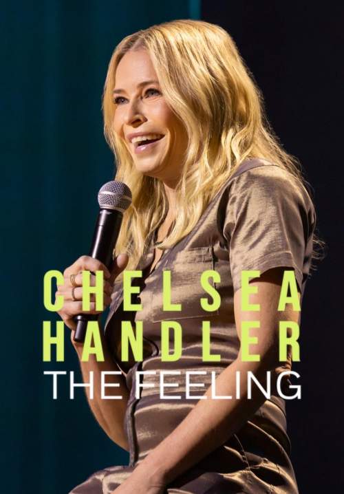 Chelsea Handler: The Feeling - เชลซี แฮนด์เลอร์: รู้สึกรู้สา (ซับไทย) (StreamX)