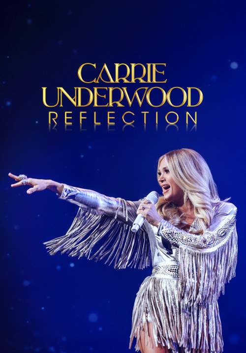 Carrie Underwood: Reflection - แคร์รี่ อันเดอร์วู้ด: รีเฟลกชั่น (StreamX)
