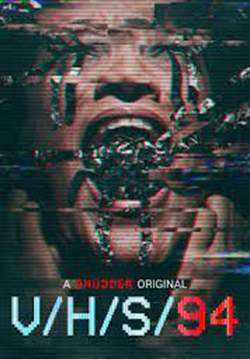 V/H/S/94 - เทปลับ เขย่าอเวจี 94 (ซับไทยแปล)