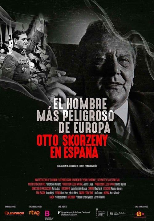 Europe's Most Dangerous Man: Otto Skorzeny in Spain - อ็อตโต สกอร์เซนี: บุรุษผู้อันตรายที่สุดแห่งยุโรป (ซับไทย)