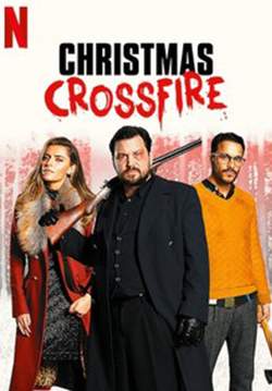 Christmas Crossfire - คริสต์มาสระห่ำ(ซับไทย)