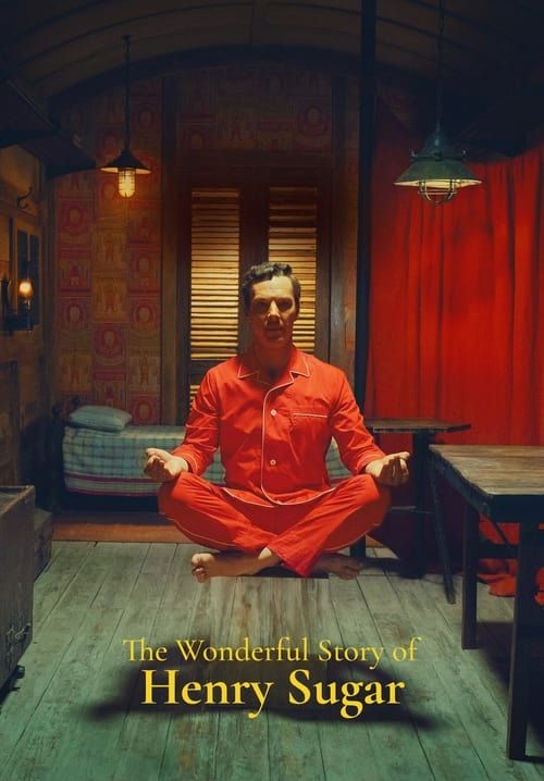 The Wonderful Story of Henry Sugar - เรื่องเล่าหรรษาของเฮนรี่ ชูการ์