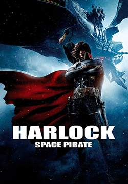 สลัดอวกาส กัปตันฮาร็อค - Harlock: Space Pirate