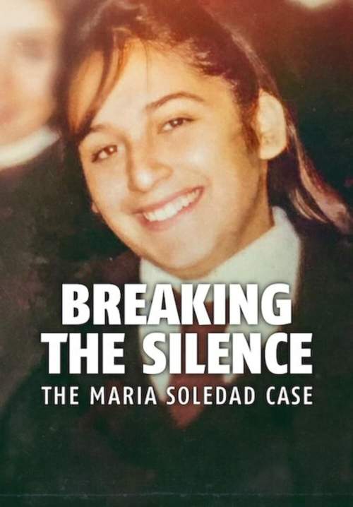Breaking the Silence: The Maria Soledad Case - มาเรีย โซเลดัด: ทำลายความเงียบ (ซับไทย) (StreamX)