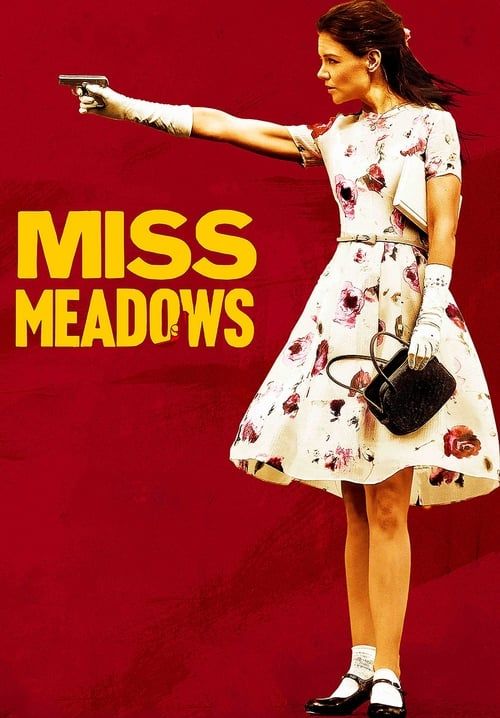 Miss Meadows - มิส เมโดวส์ นางไม่ได้มา(ยิง)เล่นๆ (พากย์ไทย)