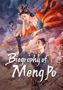 Biography of Meng Po - ตำนานเมิ่งโผ (ซับไทย)