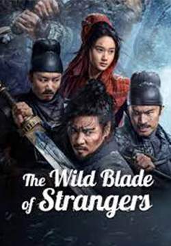 The Wild Blade of Strangers - นักดาบคนแปลกหน้า