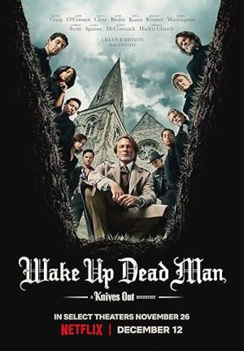 Wake Up Dead Man: A Knives Out Mystery - ฆาตกรรมหรรษา ใครฆ่าคนบาป