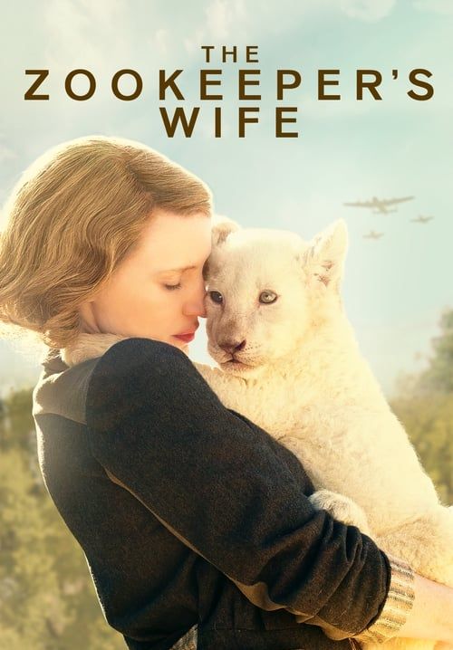 The Zookeeper's Wife - ฝ่าสงคราม กรงสมรภูมิ