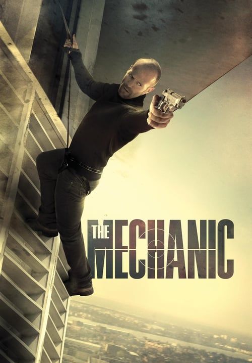 The Mechanic - โคตรเพชฌฆาตแค้นมหากาฬ
