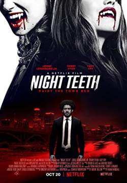 Night Teeth - เขี้ยวราตรี
