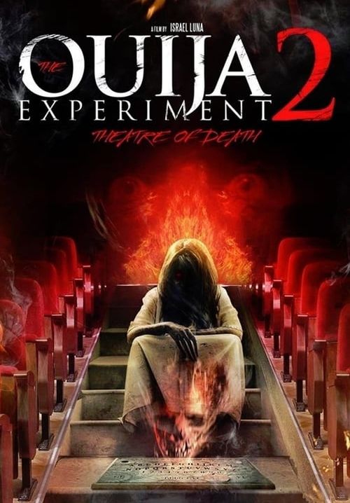 Ouija Experiment 2: Theatre of Death