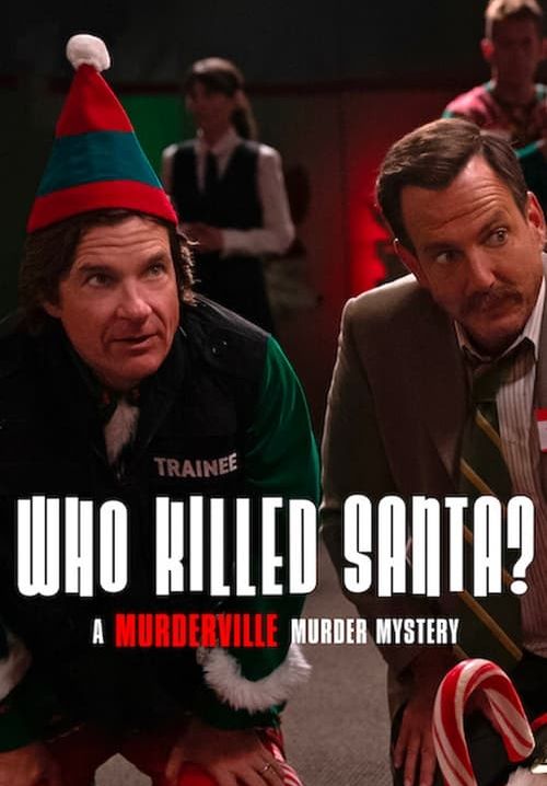 Who Killed Santa? A Murderville Murder Mystery - เมืองฆาตกรรม: ใครฆ่าซานต้า (ซับไทย)