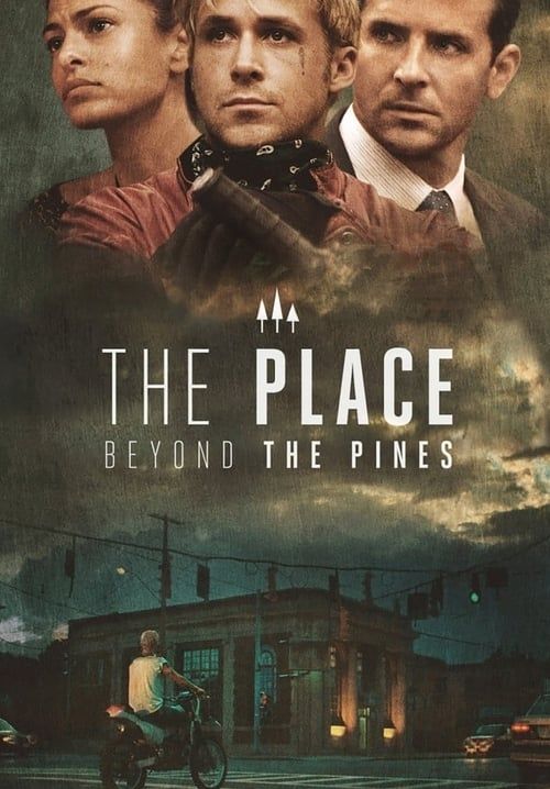The Place Beyond the Pines - พลิกชะตาท้าหัวใจระห่ำ