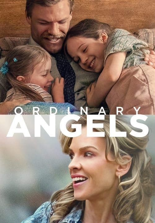 Ordinary Angels - ปาฏิหาริย์สายใยรัก