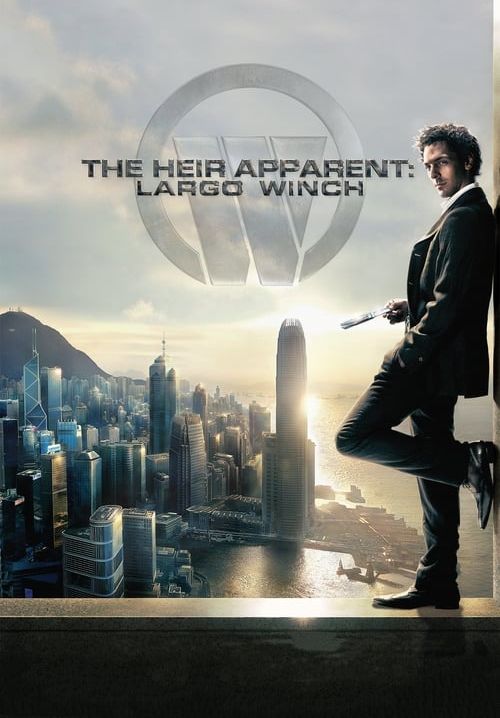 The Heir Apparent: Largo Winch - รหัสสังหาร ยอดคนเหนือเมฆ