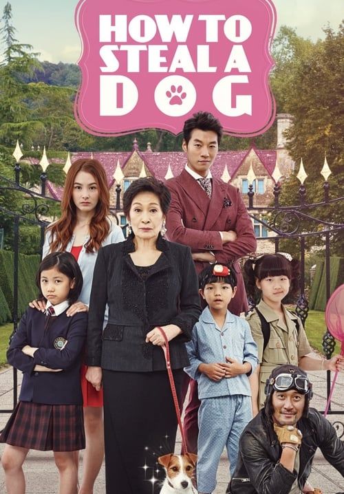 How to Steal a Dog - แผนการลับ จับเจ้าตูบตัวดี (ซับไทย)