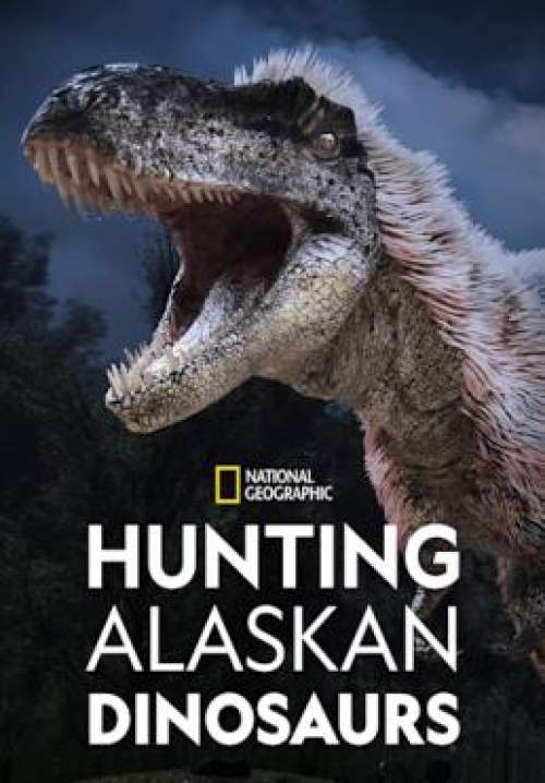 Hunting Alaskan Dinosaur's (ซับไทย) (StreamX)