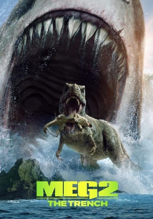 Meg 2: The Trench - เม็ก 2: อภิมหาโคตรหลามร่องนรก