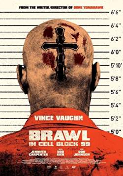 Brawl in Cell Block 99 - คุกเดือด คนเหลือเดน