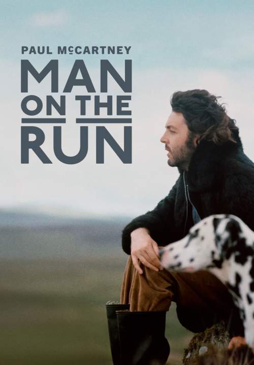 Paul McCartney: Man on the Run - พอล แม็กคาร์ตนีย์: ละอดีตสู่ฝัน (ซับไทย) (Stream X)