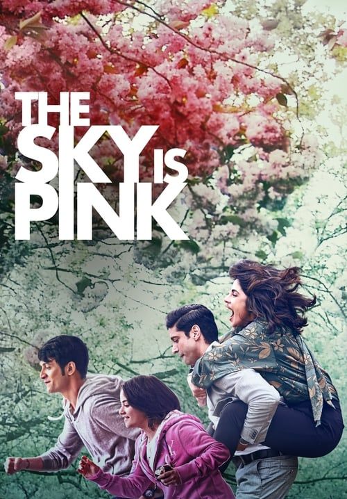 The Sky Is Pink - ใต้ฟ้าสีชมพู (ซับไทย)