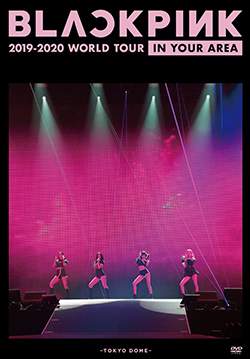 BLACKPINK 2019-2020 WORLD TOUR IN YOUR AREA - TOKYO DOME -