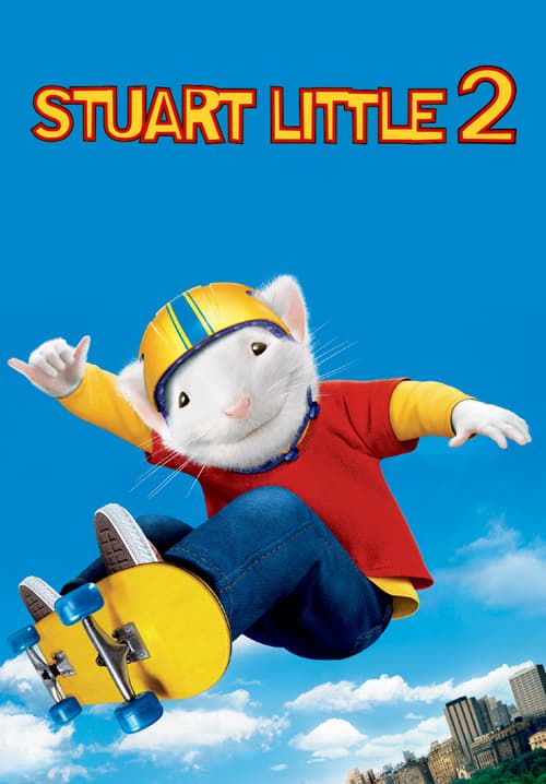 Stuart Little 2 - สจ๊วต ลิตเติ้ล เจ้าหนูแสนซน 2