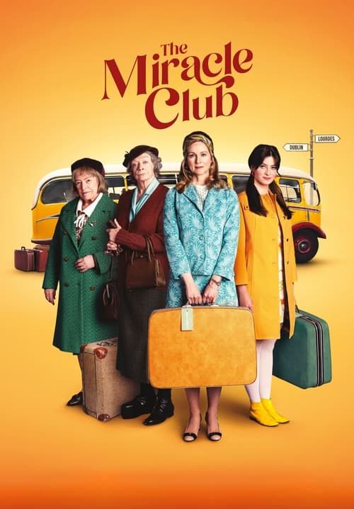 The Miracle Club - มิตรภาพ ศรัทธา ปาฏิหาริย์
