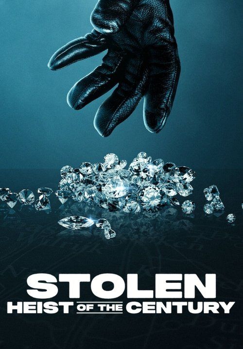 Stolen: Heist of the Century - ปล้นสะท้านโลก คดีเด็ดแห่งศตวรรษ (ซับไทย)